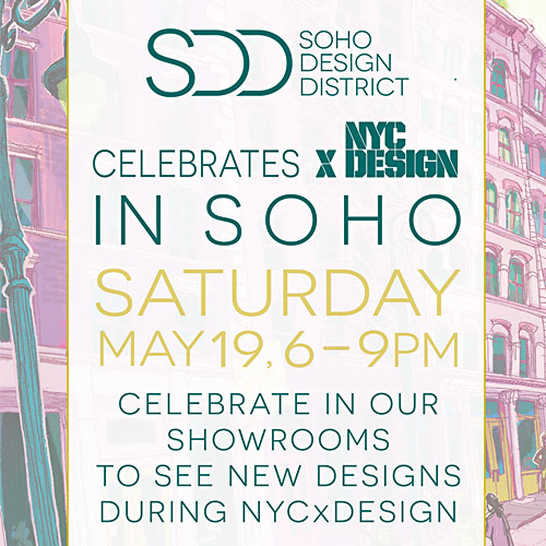 SoHo Design District ~ Celebrates NYCxDESIGN Opening Night!