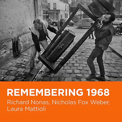 Remembering 1968: Richard Nonas, Nicholas Fox Weber, Laura Mattioli @ Center for Italian Modern Art