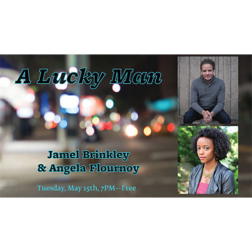 A Lucky Man: Jamel Brinkley & Angela Flournoy @ Bookstore Cafe - Soho Community Events