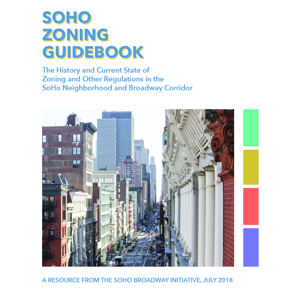 The Initiative Releases the SoHo Broadway Zoning Guidebook