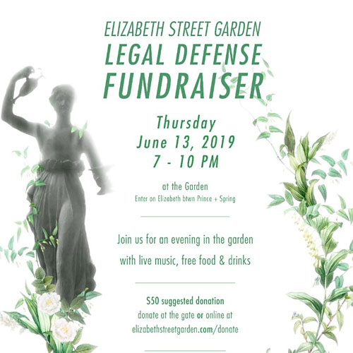Elizabeth Street Garden Legal Defense Fundraiser is coming up on June 13
