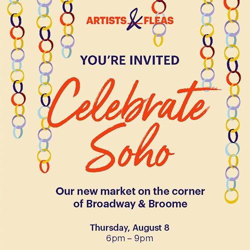 Celebrate SoHo with Artists & Fleas