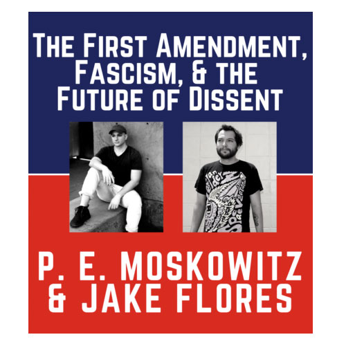 The First Amendment, Fascism, and the Future of Dissent