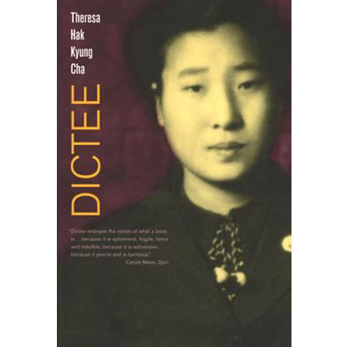 Dictée is the best-known work of the versatile and important Korean American artist Theresa Hak Kyung Cha.