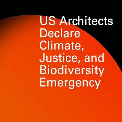 US Architects Declare climate change, social justice, and biodiversity Town Hall