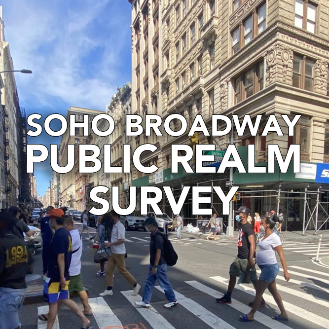 SoHo Broadway Public realm Survey 2021