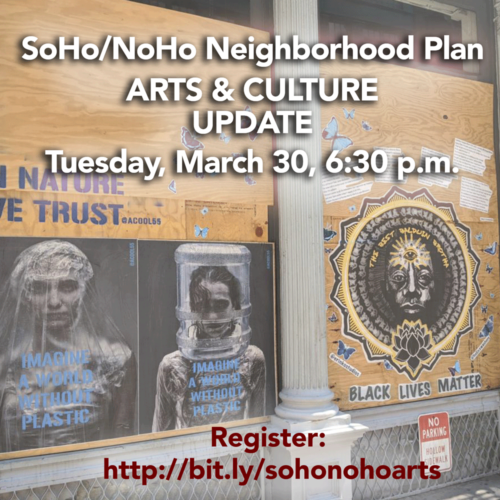 SoHo/NoHo Neighborhood Plan: Arts & Culture Update