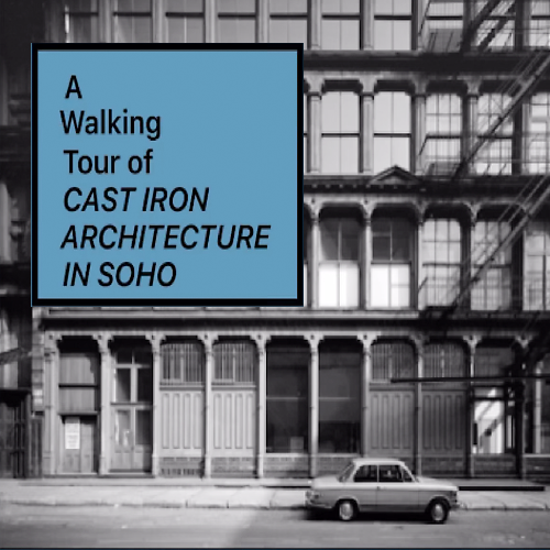 A Walking Tour of Cast Iron Architecture in SoHo NYC App