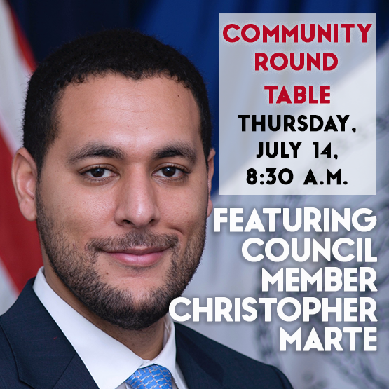 Council Member Christopher Marte at SoHo Broadway Coummunity Roundtable 7/14 8:30 a.m.