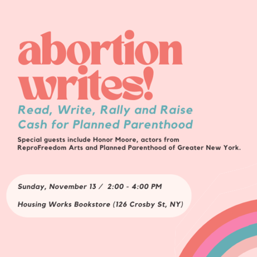 Abortion Writes! Write, Read, Rally and Raise Cash for Planned Parenthood