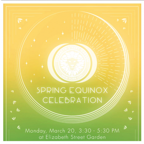Spring Equinox Celebration 2023 at Elizabeth Street Garden