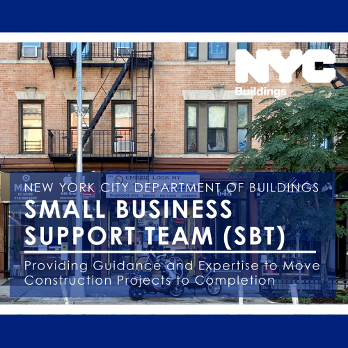 NEW YORK CITY DEPARTMENT OF BUILDINGS SMALL BUSINESS SUPPORT TEAM (SBT)