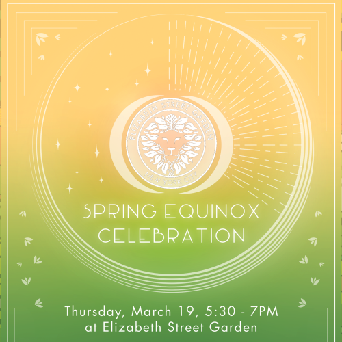 Spring Equinox Celebration at Elizabeth Street Garden