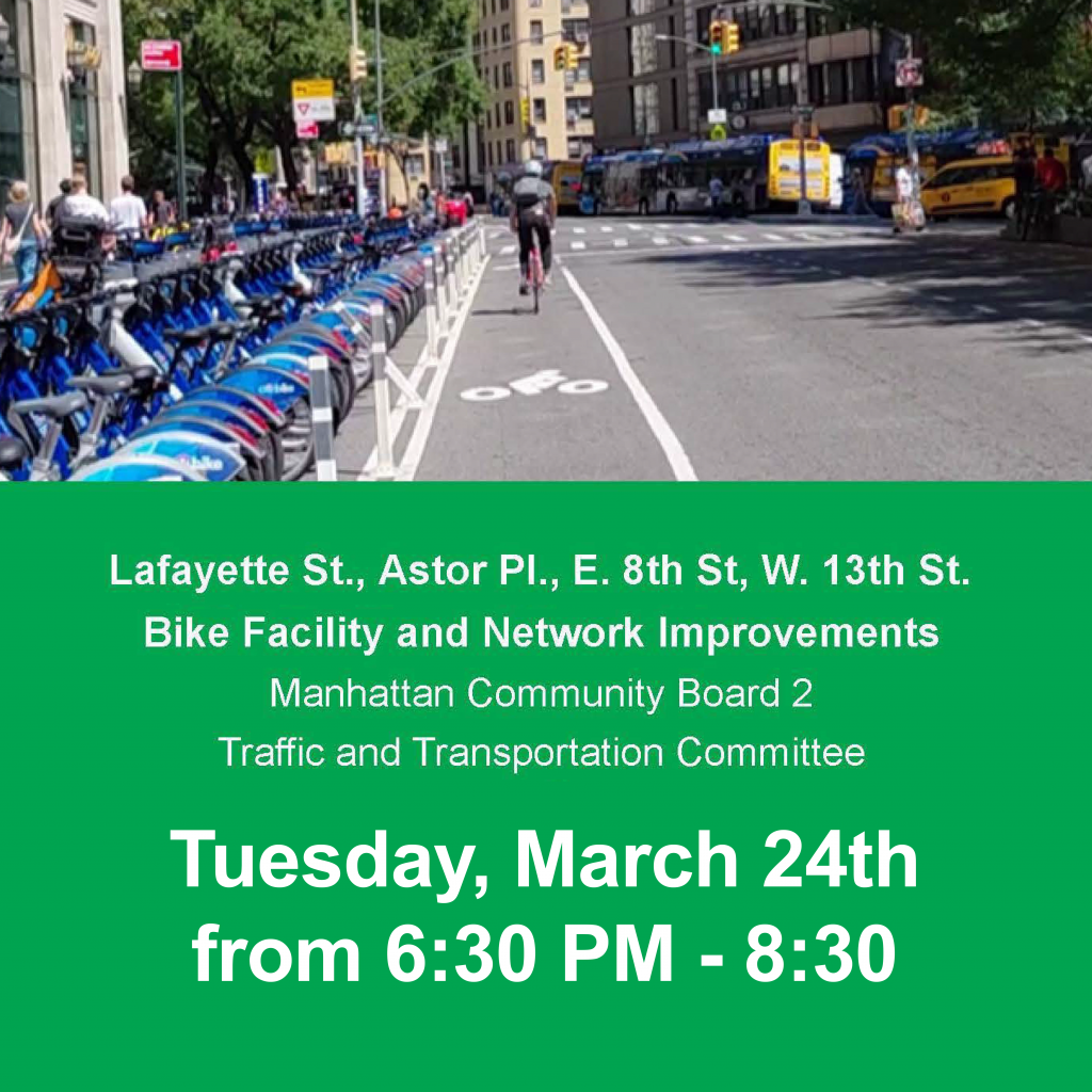 NYC DOT will present proposed bike lane upgrades for Lafayette St., Astor Pl., E. 8th St. and W. 13th St.